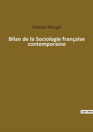 Bilan de la Sociologie française contemporaine de Célestin Bouglé