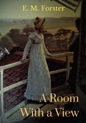 A Room With a View de E. M. Forster