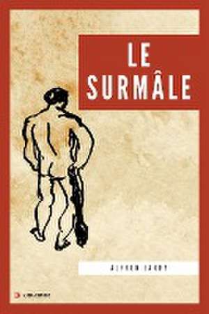 Le Surmâle de Alfred Jarry