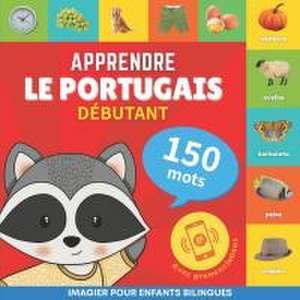 Apprendre le portugais - 150 mots avec prononciation - Débutant: Imagier pour enfants bilingues de Goose and Books