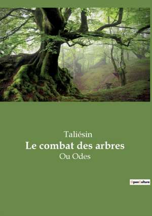 Le combat des arbres de Taliésin