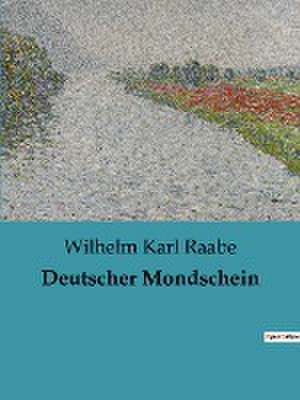 Deutscher Mondschein de Wilhelm Karl Raabe