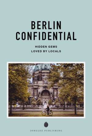 Berlin confidential de Thomas Jonglez