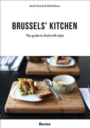 Brussels' Kitchen de Sarah Cisinski