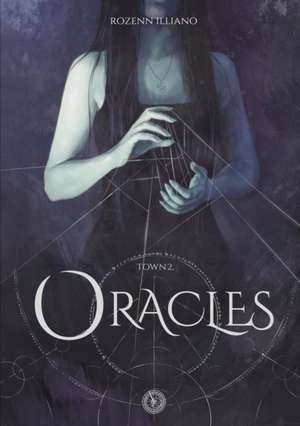 Oracles de Rozenn Illiano