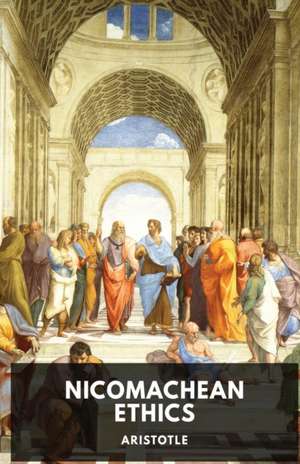 The Nicomachean Ethics de Aristotle