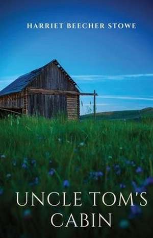 Uncle Tom's Cabin: An anti-slavery novel by American author Harriet Beecher Stowe having a profound effect on attitudes toward African Am de Harriet Beecher Stowe