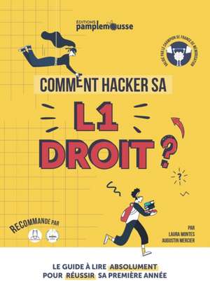 Comment Hacker sa L1 Droit ? de Laura Montes