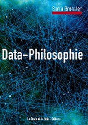 Data-Philosophie de Sonia Bressler