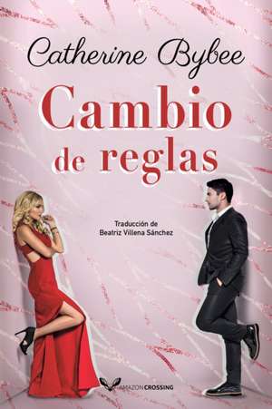 Cambio de reglas de Catherine Bybee