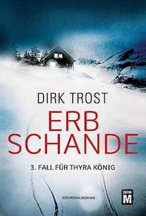 Erbschande de Dirk Trost