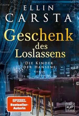 Geschenk des Loslassens de Ellin Carsta