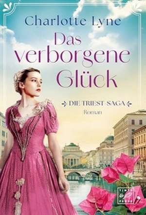 Das verborgene Glück de Charlotte Lyne
