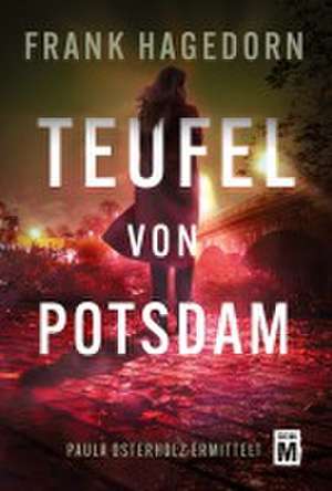Teufel von Potsdam de Frank Hagedorn