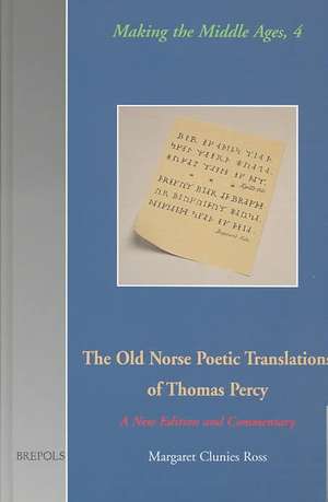 The Old Norse Poetic Translations of Thomas Percy de Margaret Clunies Ross