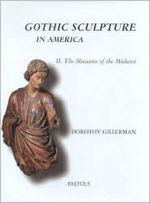 Corpus of Gothic Sculpture in America II de D. Gillerman