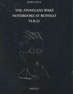 James Joyce, the Finnegans Wake Notebooks at Buffalo - VI.B.25 de James Joyce