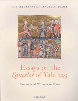 Essays on the Lancelot of Yale 229 de Elizabeth M. Willingham