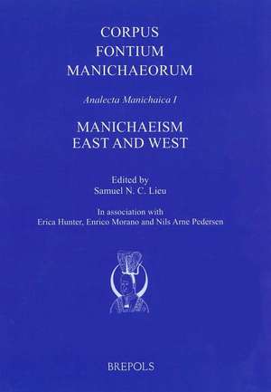 Manichaeism East and West de Erica Hunter