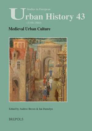 Medieval Urban Culture de Andrew Brown