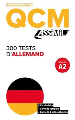 Amirkhosrovi, B: QCM 300 Tests D'Allemand, niveau A2 de Bettina Schodel Amirkhosrovi