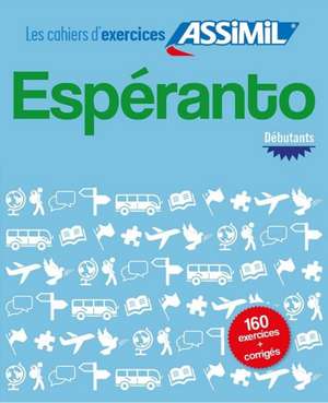 Erhard, H: Cahier d'exercices ESPERANTO - debutants de Henrri Sebastien Erhard