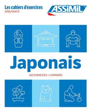 Cahier Exercices Japonais Niveau Dbutants de C Garnier