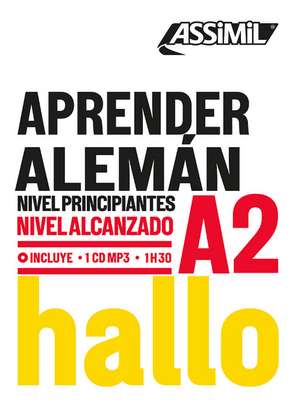 Aprender Aleman Niveau A2: Apprendre l'allemand pour hispanophones de Bettina Schodel