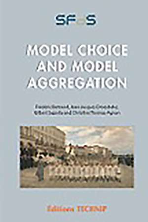 Model Choice and Model Aggregation de Gilbert Saporta