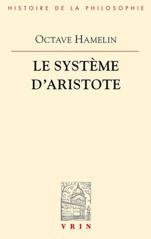 Le Systeme D'Aristote de Octave Hamelin