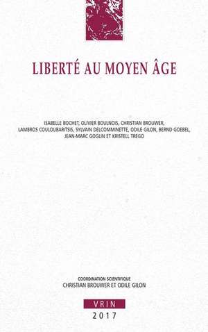 La Liberte Au Moyen Age de Isabelle Bochet