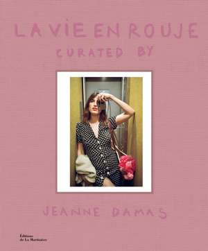 La Vie en Rouje de Jeanne Damas