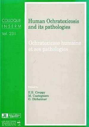 Human Ochratoxicosis and Its Pathologies de G. Dirheimer