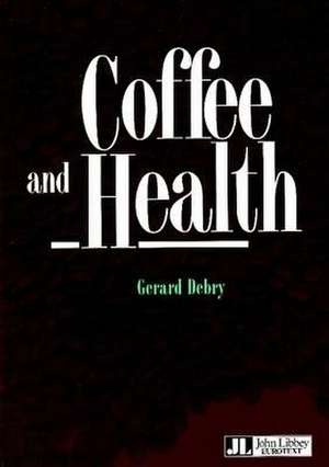 Coffee & Health de Gerard Debry