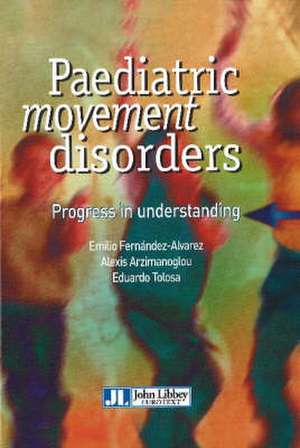 Paediatric Movement Disorders de Emilio Fernandez-Alvarez