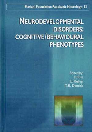 Neurodevelopmental Disorders: Cognitive/Behavioural Phenotypes de D Riva