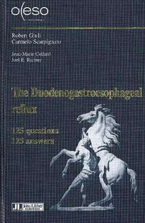 Duodenogastroesophageal Reflux - From the Duodenum to the Trachea de Robert Giuli