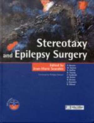 Stereotaxy & Epilepsy Surgery de Jean-Marie Scarabin