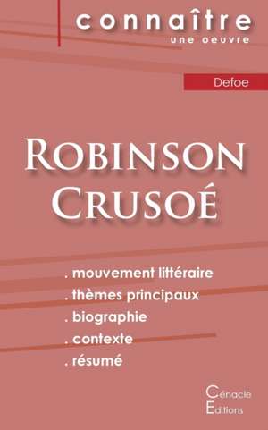 Fiche de lecture Robinson Crusoé de Daniel Defoe (Analyse littéraire de référence et résumé complet) de Daniel Defoe