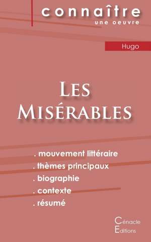 Fiche de lecture Les Misérables de Victor Hugo (analyse littéraire de référence et résumé complet) de Victor Hugo