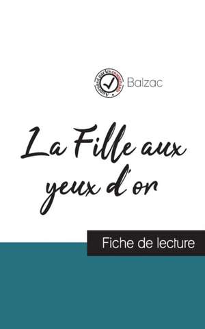 La Fille aux yeux d'or de Balzac (fiche de lecture et analyse complète de l'oeuvre) de Honoré de Balzac