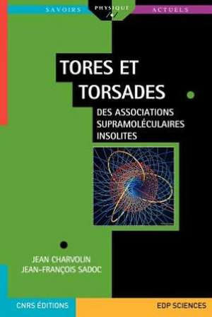 Tores Et Torsades de Jean Charvolin