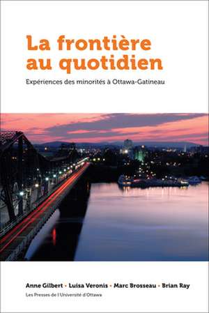 Frontiere Au Quotidien, La de Brosseau, Marc