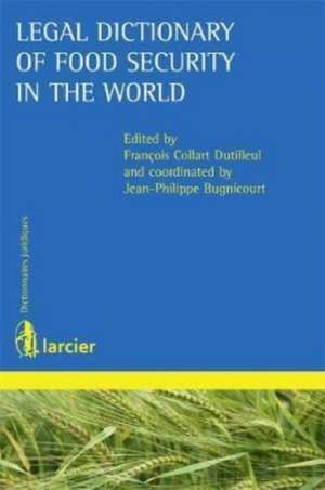 Legal Dictionary of Food Security in the World