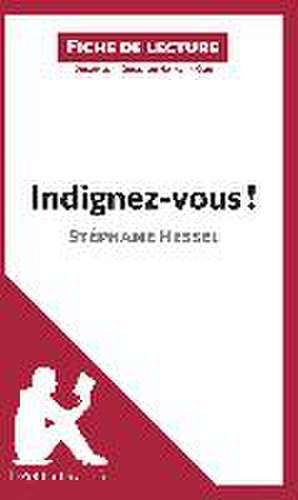 Indignez-vous ! de Stéphane Hessel (Analyse de l'oeuvre) de Lepetitlitteraire