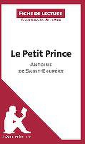 Le Petit Prince d'Antoine de Saint-Exupéry (Analyse de l'oeuvre) de Lepetitlitteraire