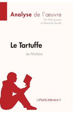 Le Tartuffe de Molière (Analyse de l'oeuvre) de Lepetitlitteraire