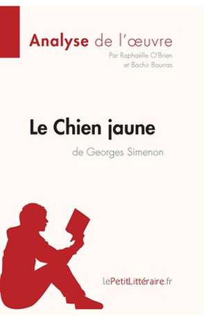 Le Chien jaune de Georges Simenon (Analyse de l'oeuvre) de Lepetitlitteraire