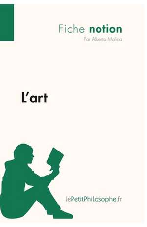 L'art (Fiche notion) de Alberto Molina