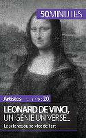 Léonard de Vinci, un génie universel de Tatiana Sgalbiero